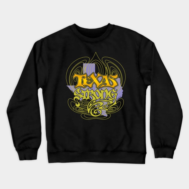 TEXAS STRONG - Cool 1 Crewneck Sweatshirt by Txtoyman